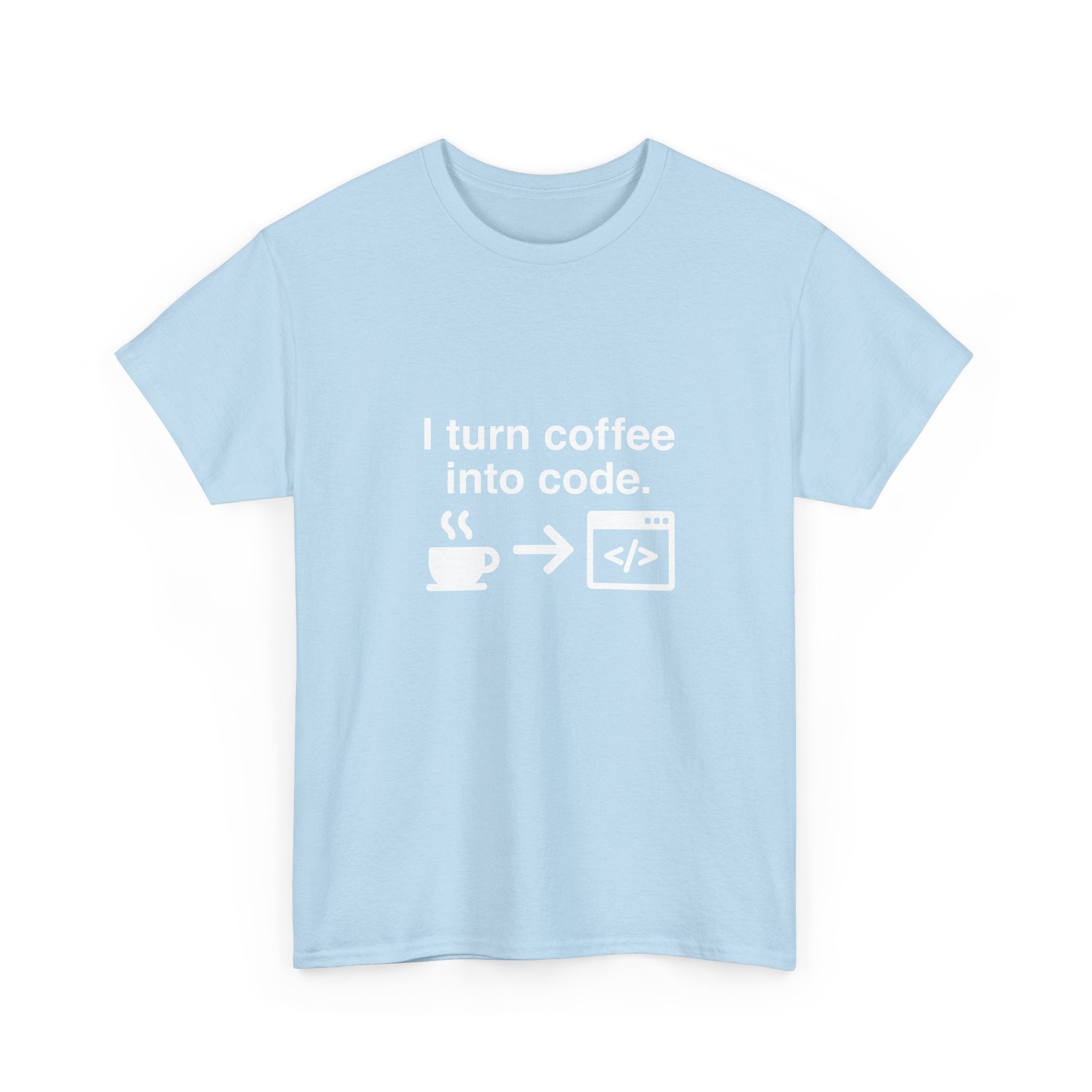 I Turn Coffee Into Code - Coder Shirt -  Unisex Crewneck T-Shirt