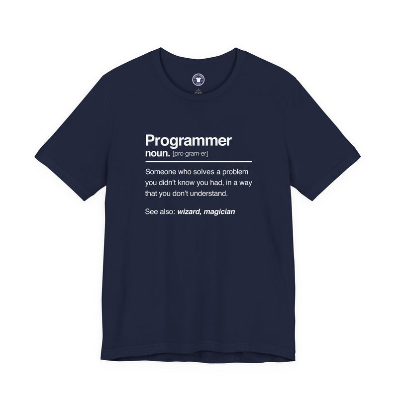 Programmer Noun Coding T-Shirt - Nerd Shirt - It Shirt - Premium Unisex Crewneck T-Shirt