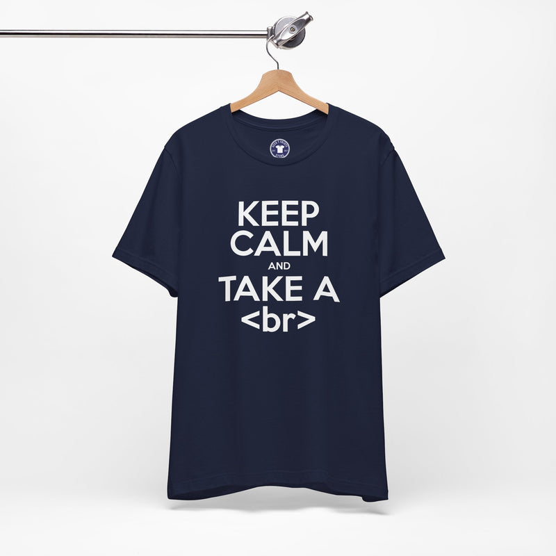 Keep Calm And Take A Break - Computer Shirt - Premium Unisex Crewneck T-Shirt