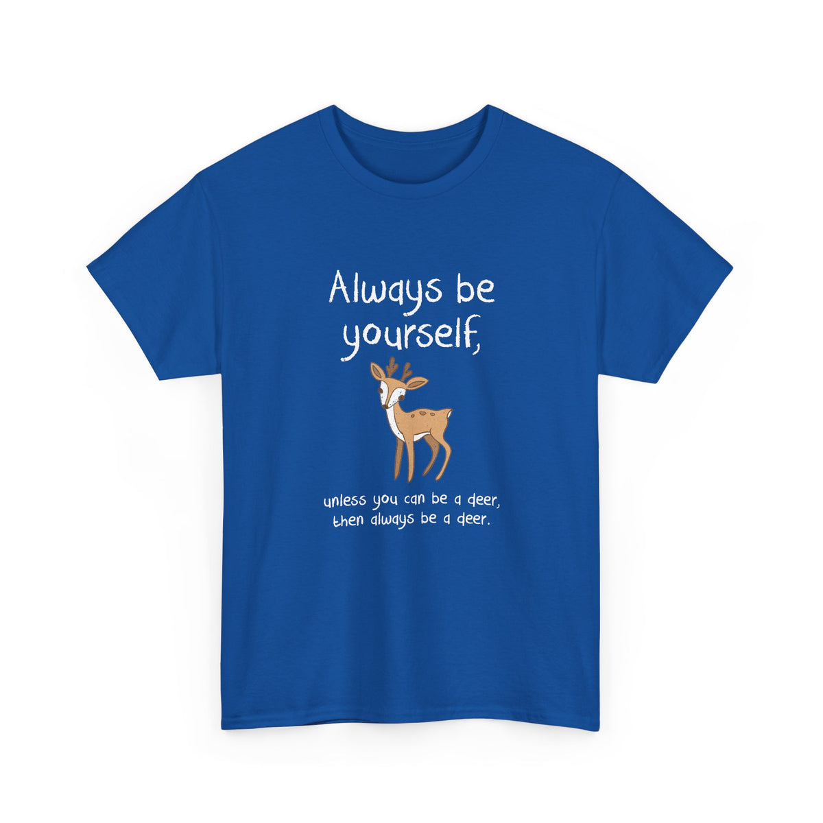 Always Be A Deer
