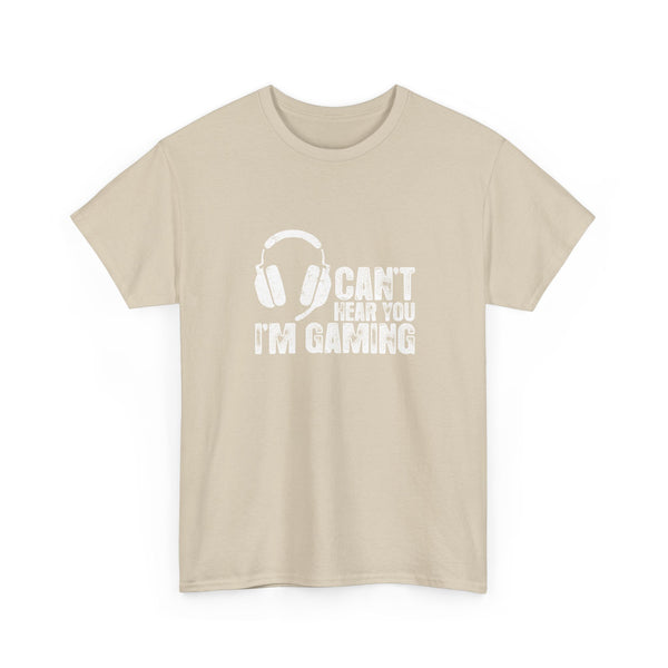Can't Hear You I'm Gaming - Regular Unisex Crewneck T-Shirt
