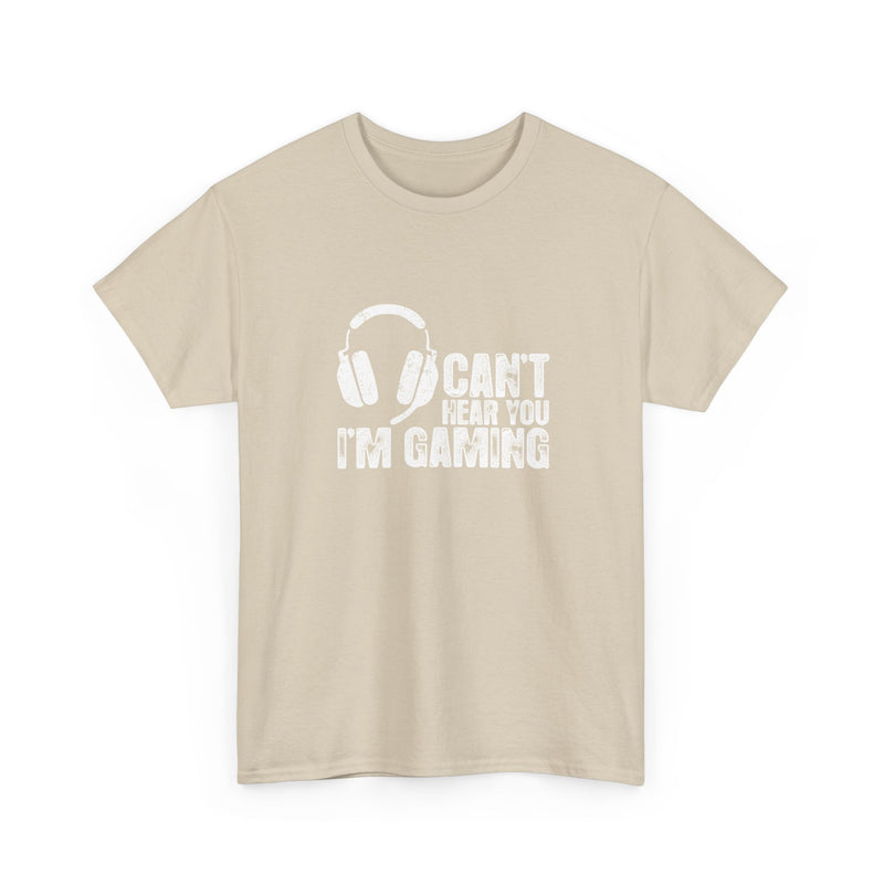 Can't Hear You I'm Gaming - Regular Unisex Crewneck T-Shirt
