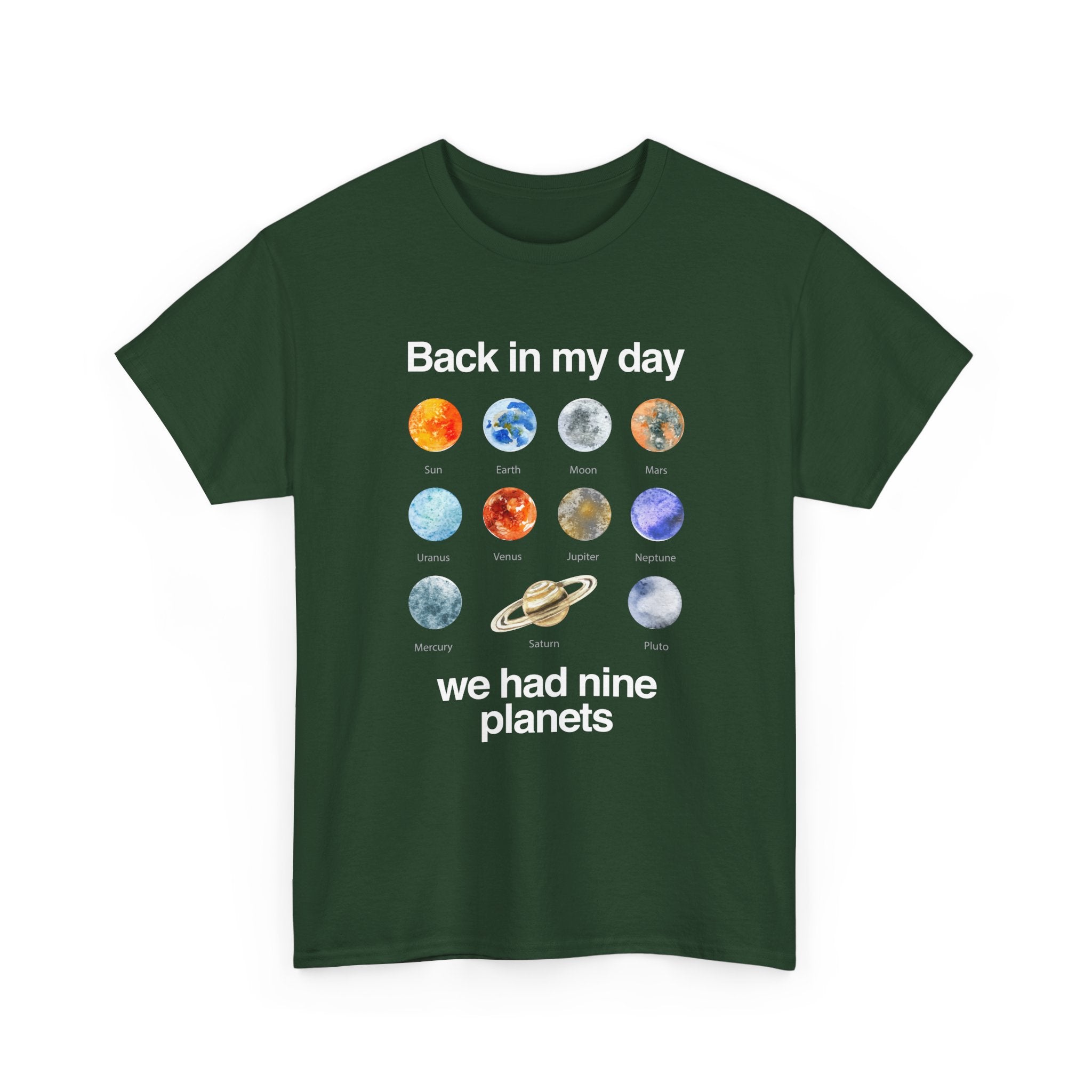 Back In My Day We Had Nine Planets - Cosmology T-Shirt -  Unisex Crewneck T-Shirt
