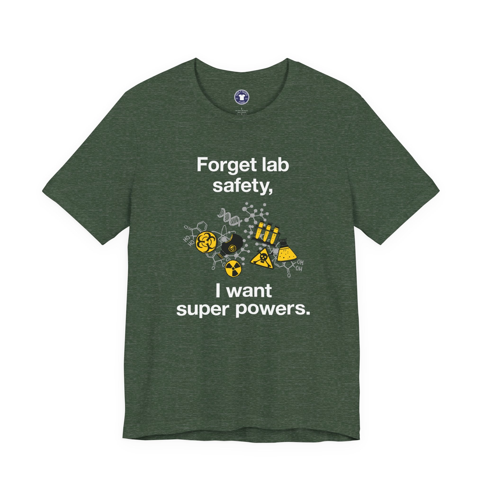 Forget Lab Safety - Premium Unisex Crewneck T-Shirt