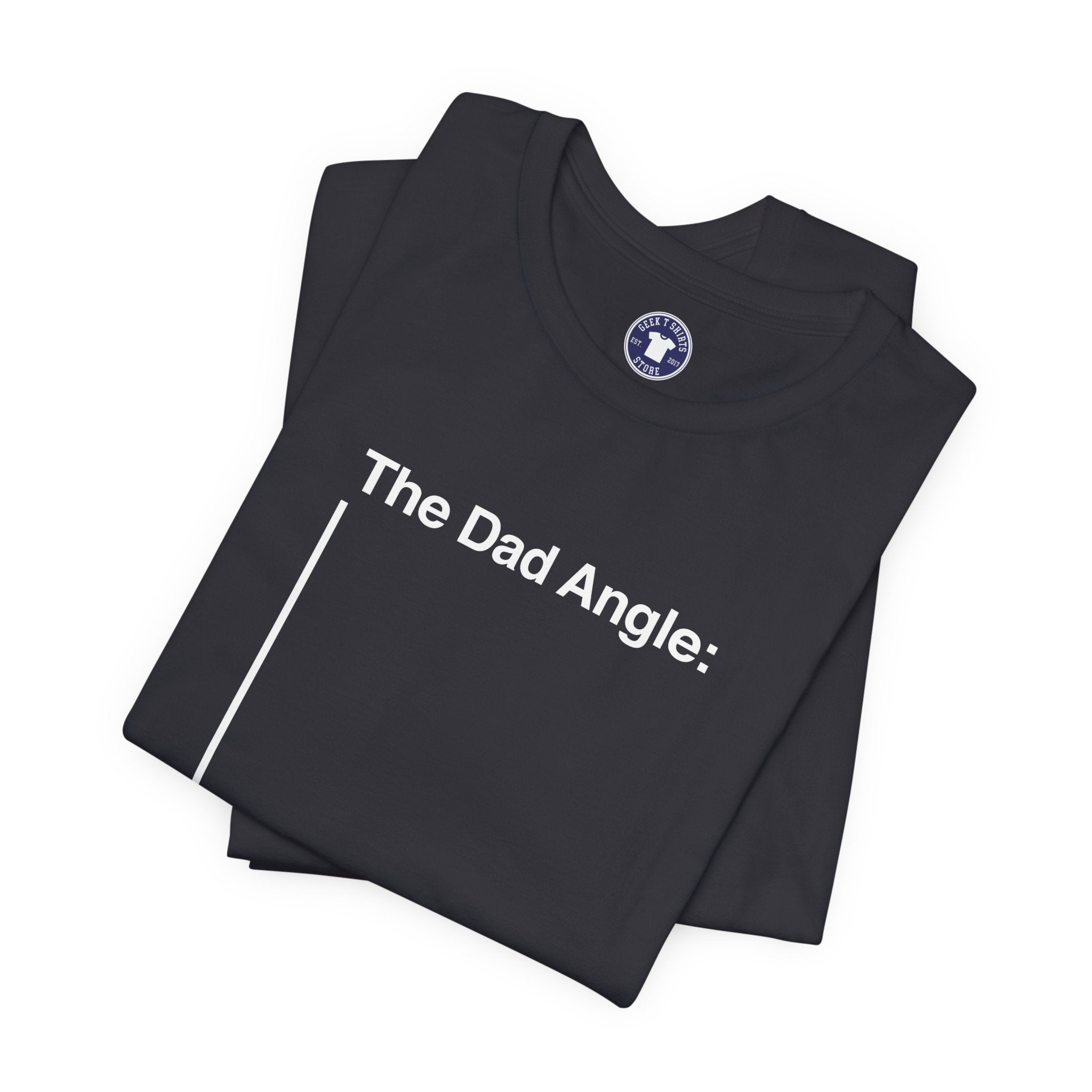 The Dad Angle Math Shirt - Geeky Father's Day Shirt - Premium Unisex Crewneck T-Shirt