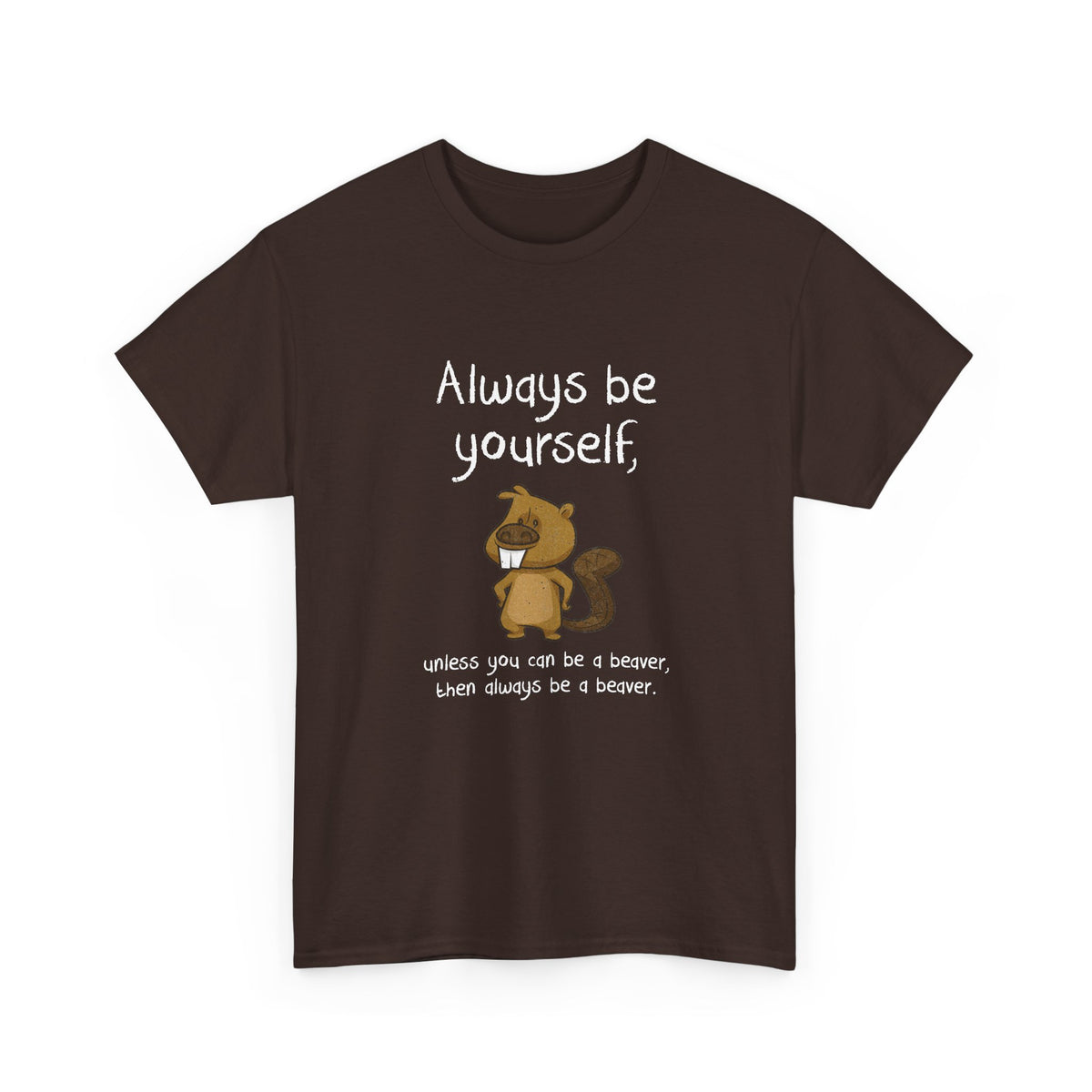 Always Be A Beaver