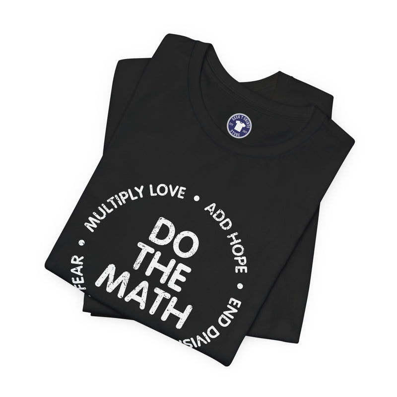 Do The Math Geek - Premium Unisex Crewneck T-Shirt