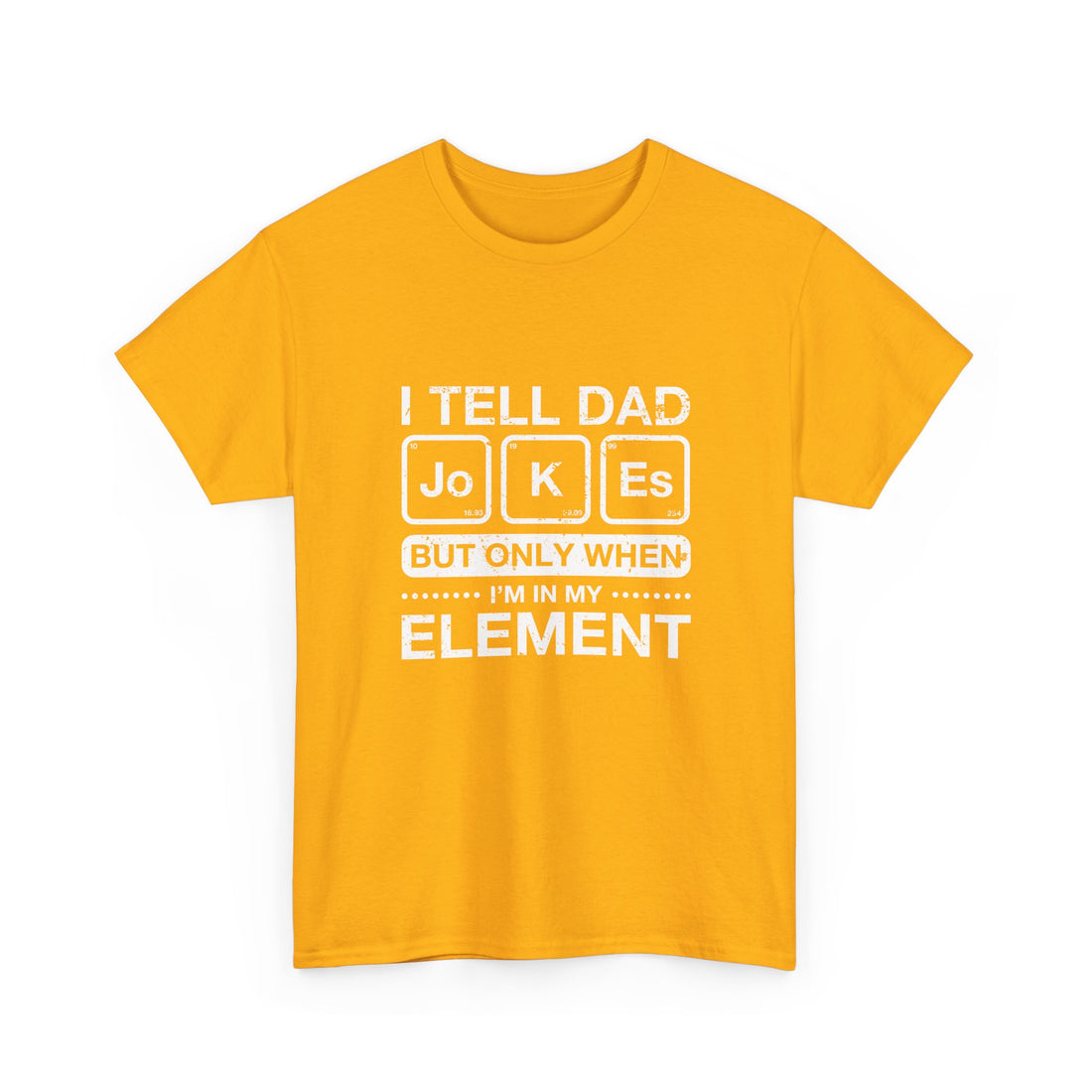Dad Jokes T-Shirt, Geek T-Shirt, Nerd Shirt, Science Humor Tee, Chemistry Pun Shirt, Father’s Day Gift, Funny Dad Saying Tee, Element Joke