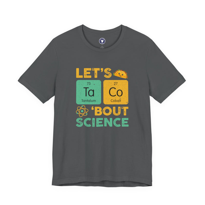 Let's Taco About Science - Premium Unisex Crewneck T-Shirt