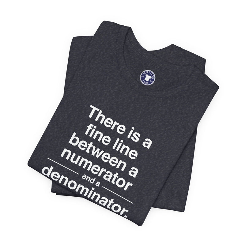 Funny Numerator Denominator Math Shirt - Premium Unisex Crewneck T-Shirt