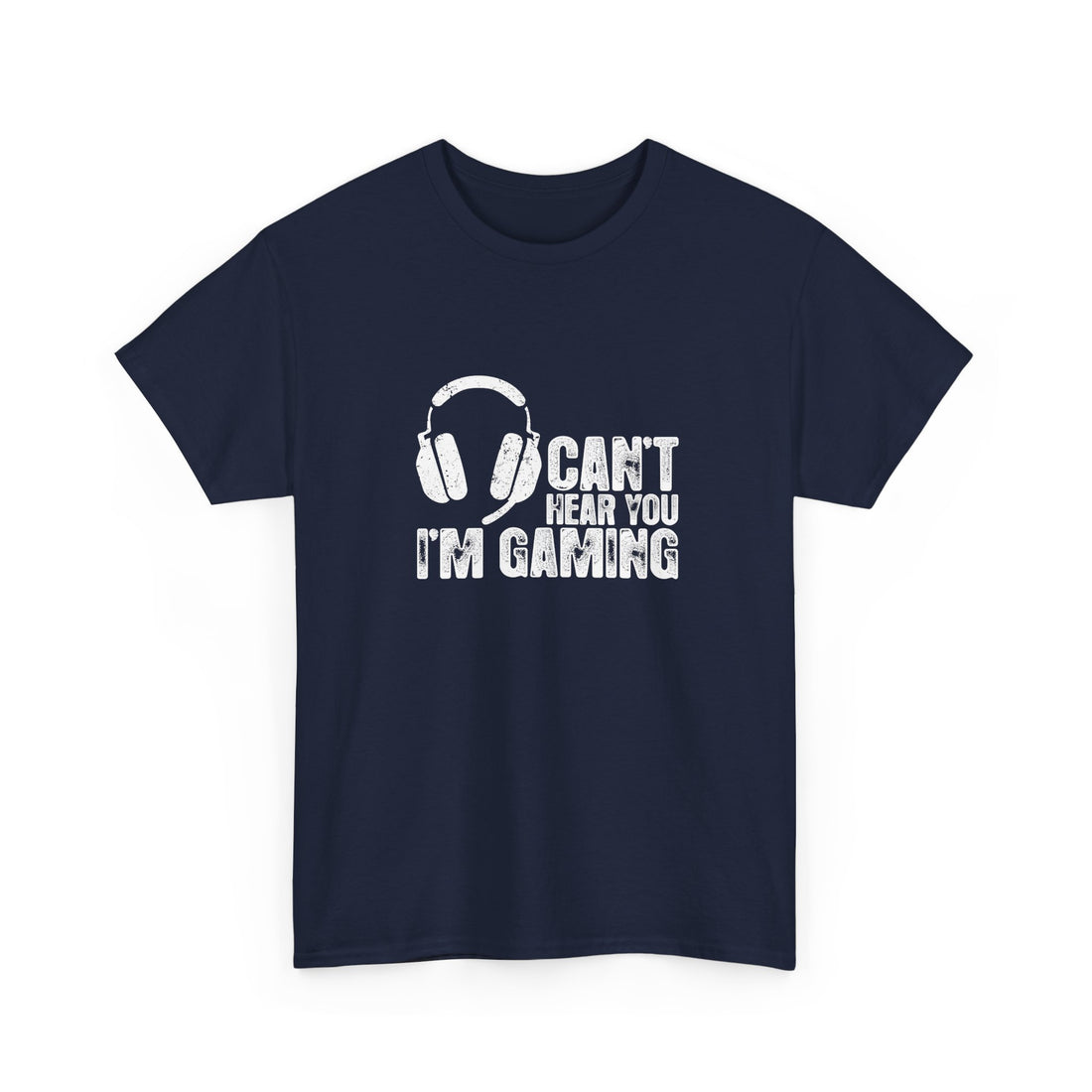 Can't Hear You I'm Gaming - Regular Unisex Crewneck T-Shirt