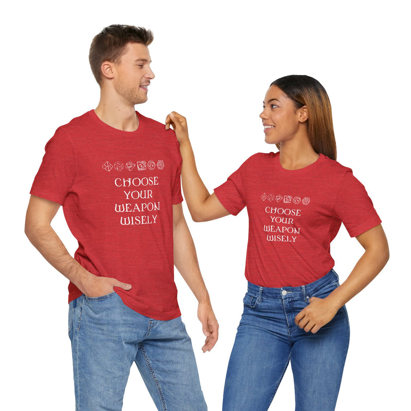 Choose Your Weapon Dnd Role Play Gamer T-Shirt - Dice Fan Shirt - Premium Unisex Crewneck T-Shirt