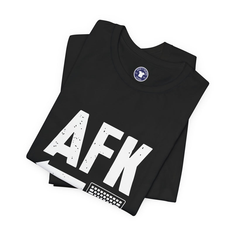AFK Away From Keyboard - Nerd Shirt - Computer Shirt - Premium Unisex Crewneck T-Shirt