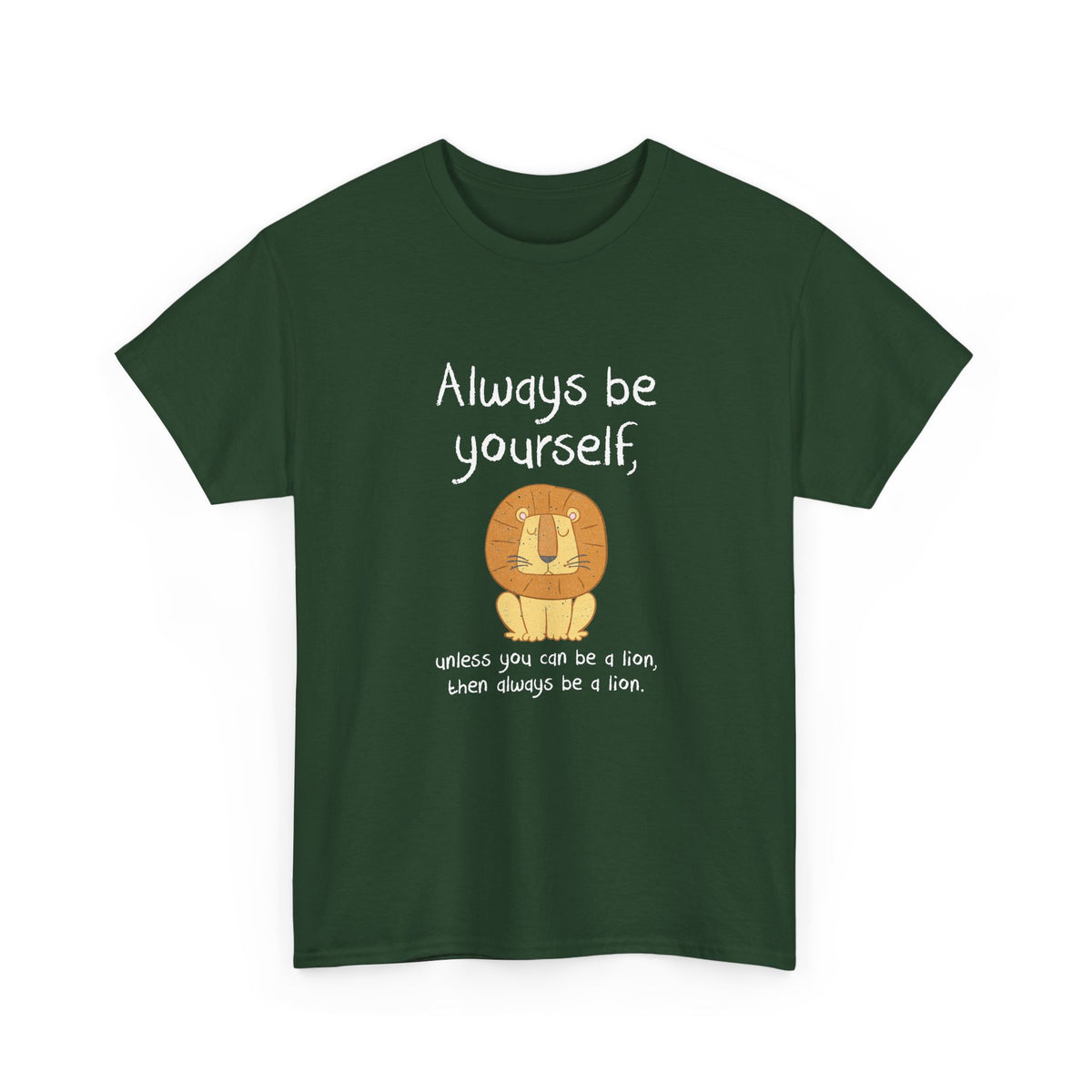 Always Be A Lion