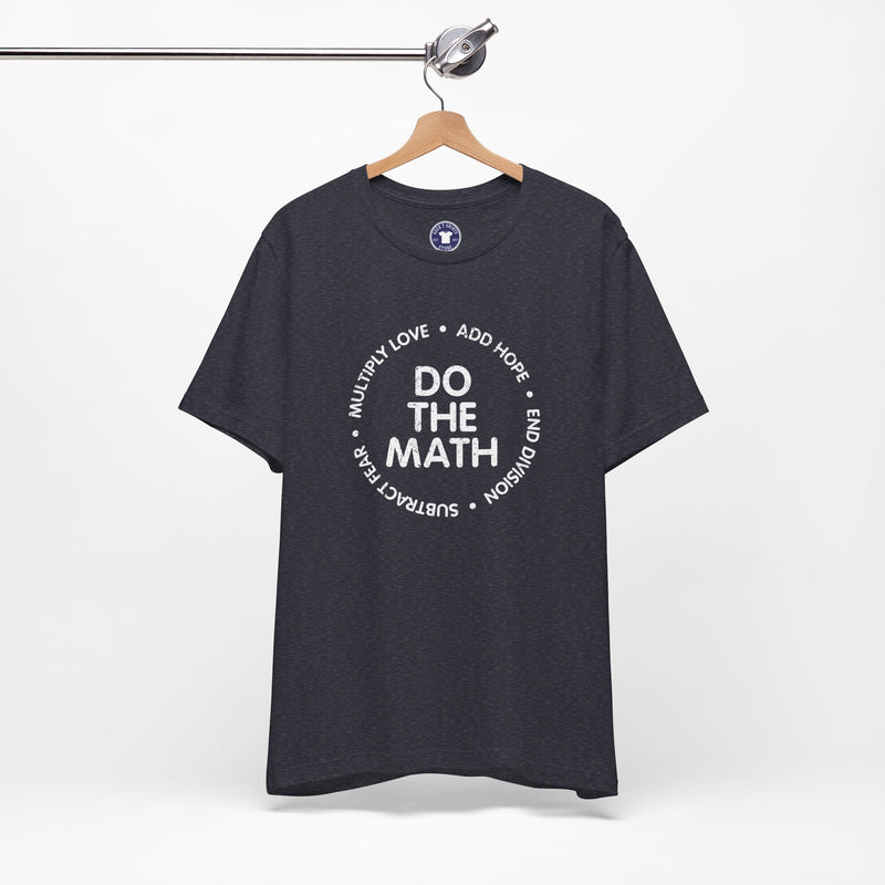 Do The Math Geek - Premium Unisex Crewneck T-Shirt