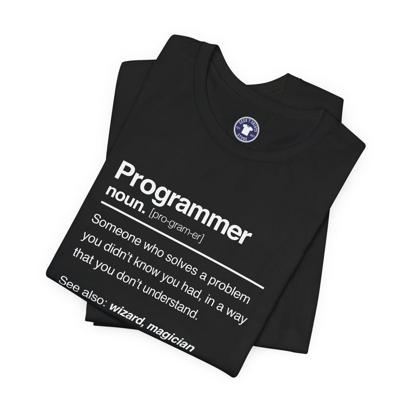 Programmer Noun Coding T-Shirt - Nerd Shirt - It Shirt - Premium Unisex Crewneck T-Shirt