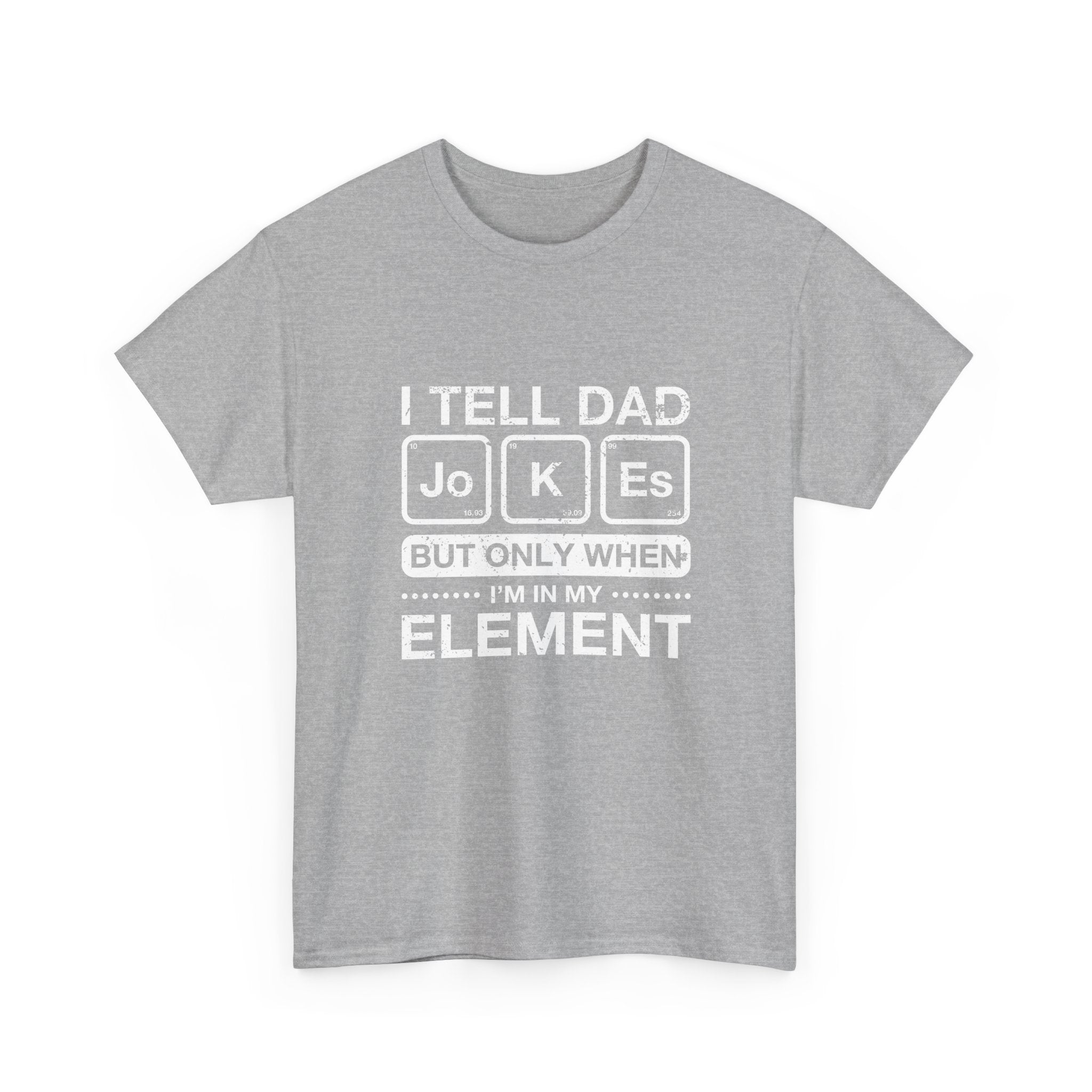 I Tell Dad Jokes - But Only When I'm In My Element - Regular Unisex Crewneck T-Shirt
