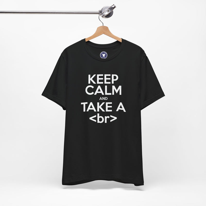 Keep Calm And Take A Break - Computer Shirt - Premium Unisex Crewneck T-Shirt