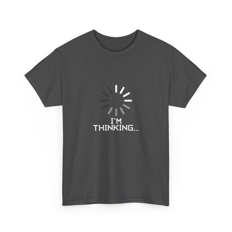 I'm Thinking Loading Wheel - Funny Coder Shirt - Regular Unisex Crewneck T-Shirt