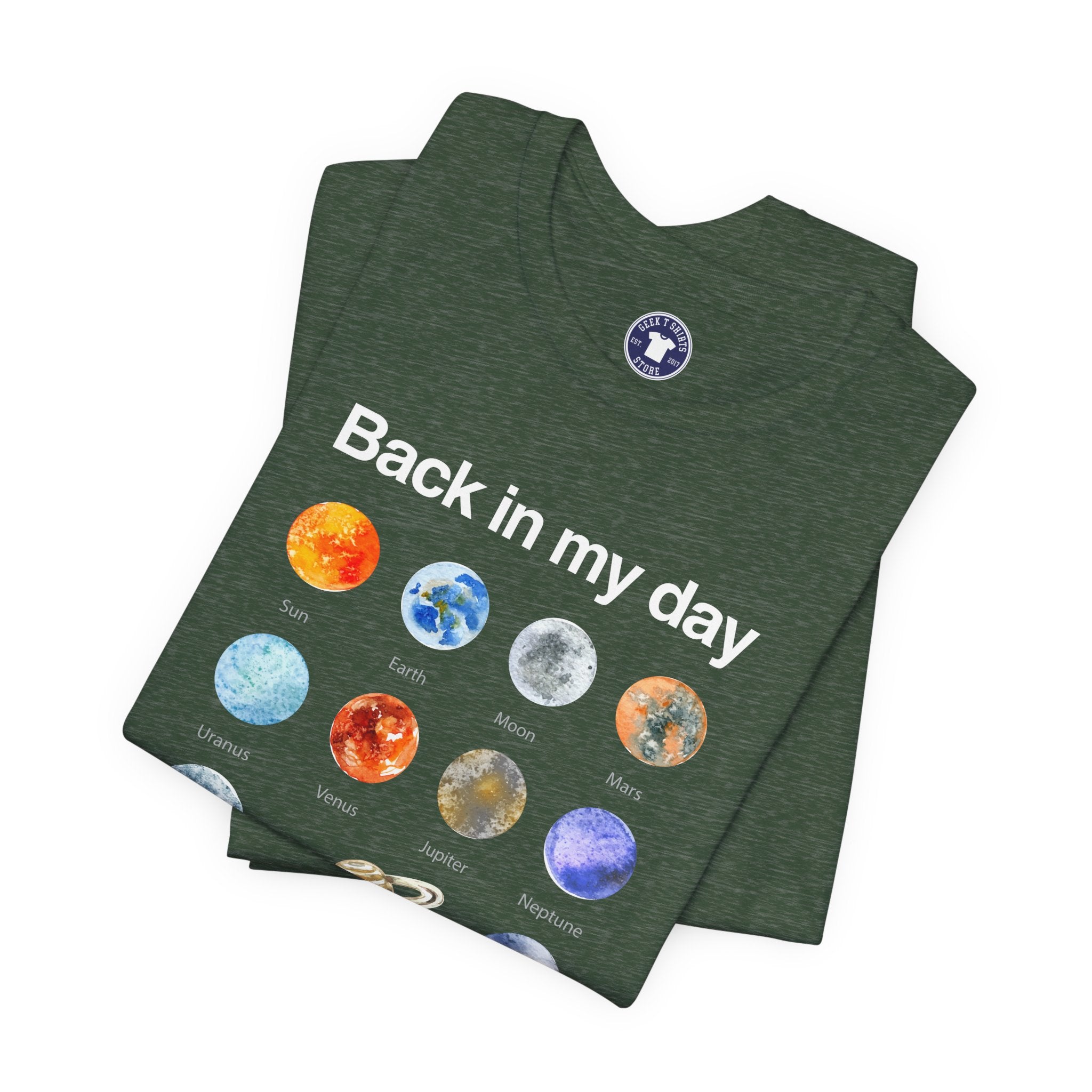 Back In My Day We Had Nine Planets - Cosmology T-Shirt - Premium Unisex Crewneck T-Shirt