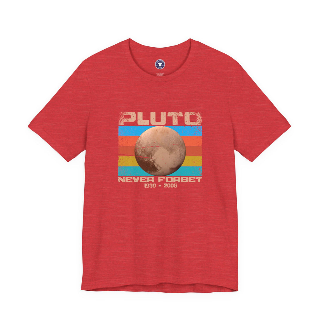 Pluto Never Forget - Geek Shirt - Funny Science Shirt - Premium Unisex Crewneck T-Shirt