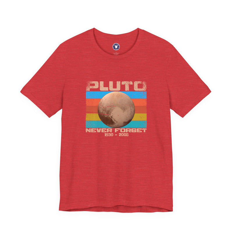 Pluto Never Forget - Geek Shirt - Funny Science Shirt - Premium Unisex Crewneck T-Shirt