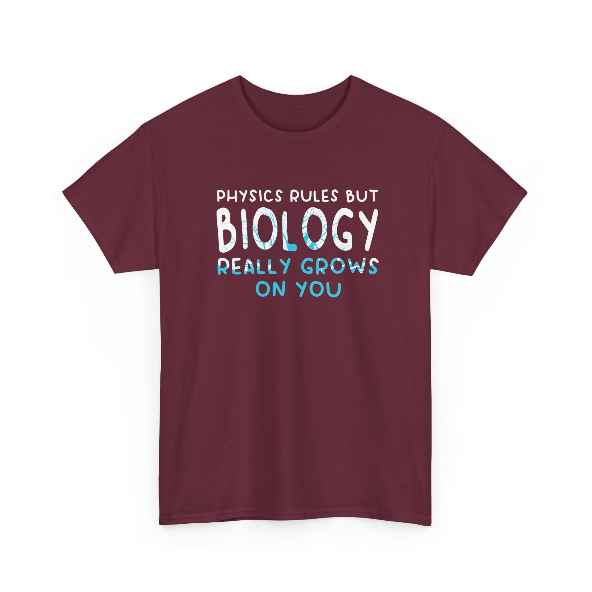 Physics Rules But Biology Really Grows On You - Science Biology - Regular Unisex Crewneck T-Shirt