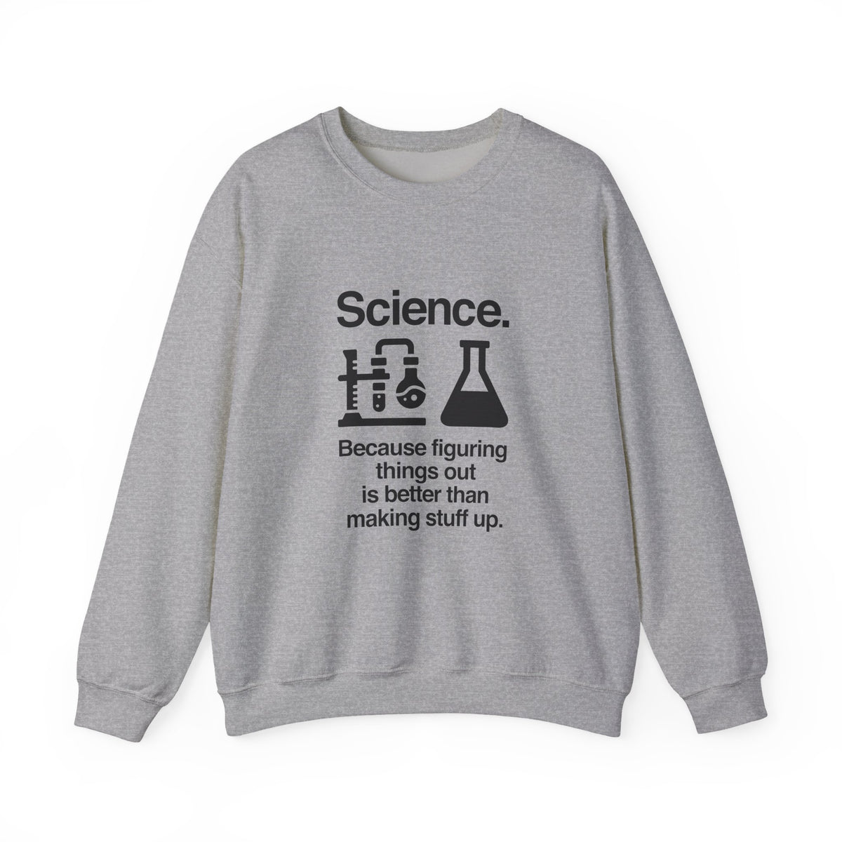 Science: Figuring Things Out Sweatshirt