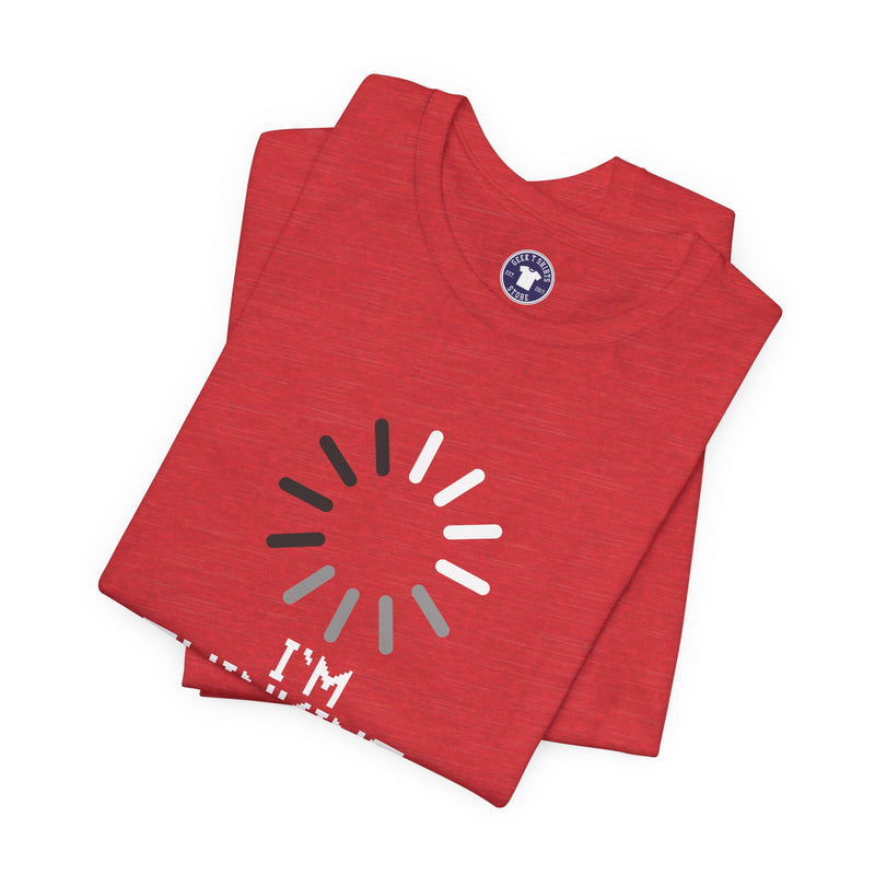 I'm Thinking Loading Wheel - Funny Coder Shirt - Premium Unisex Crewneck T-Shirt