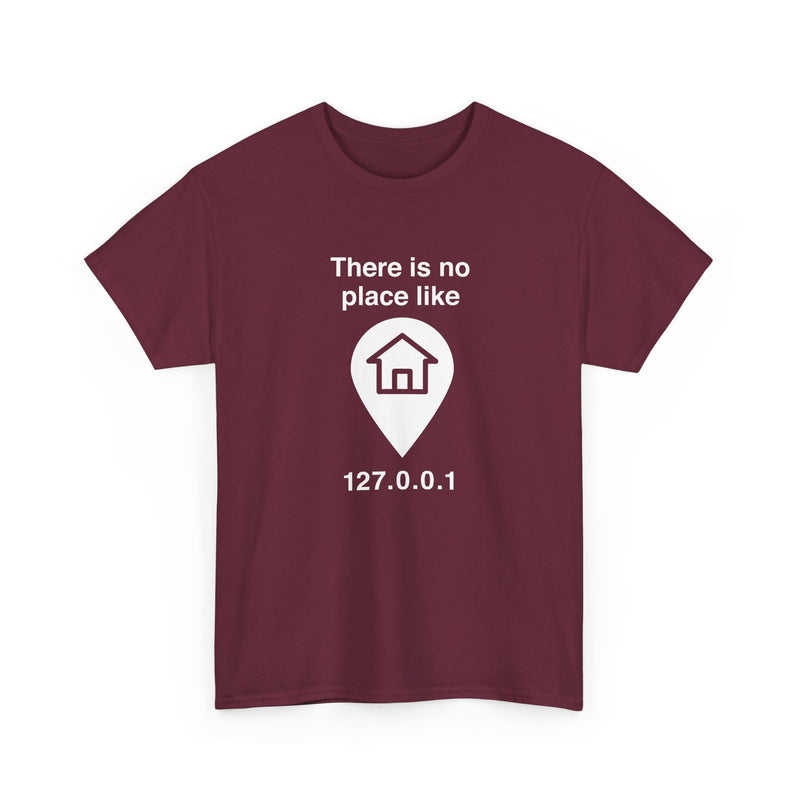 No Place Like Home - Regular Unisex Crewneck T-Shirt