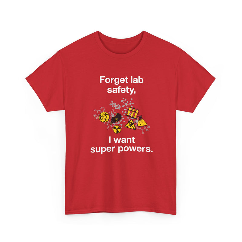Forget Lab Safety - Regular Unisex Crewneck T-Shirt
