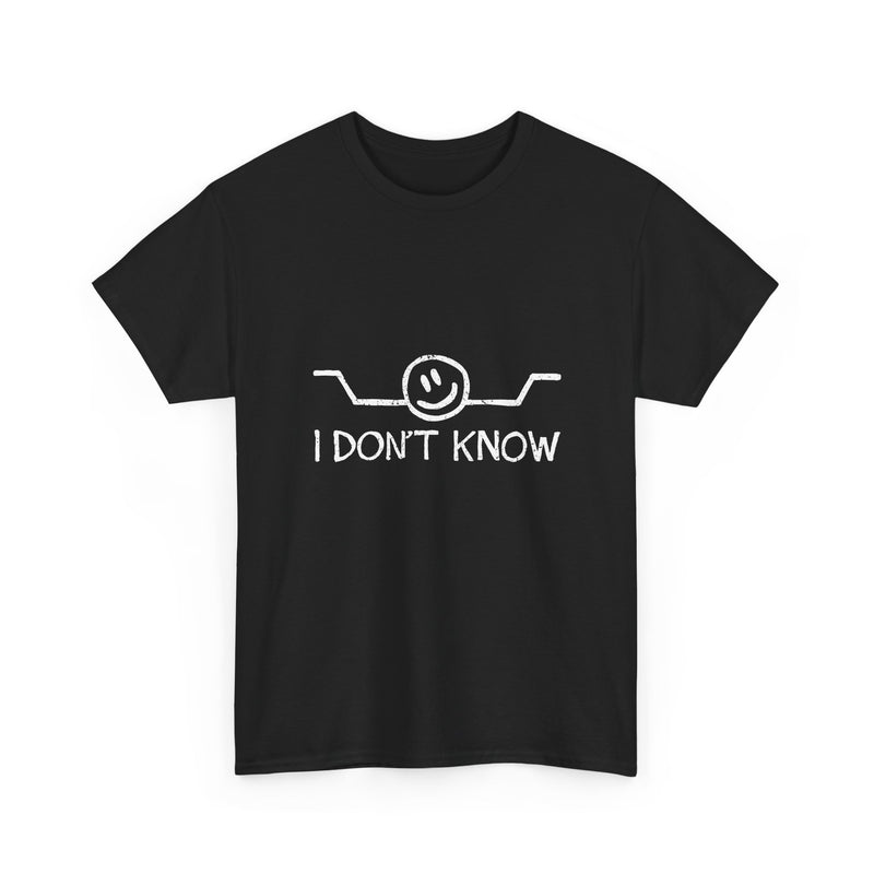 I Don’t Know T-Shirt, Funny Geek T-Shirt, Nerd Shirt, Sarcastic Humor Tee, Casual Graphic Top, Quirky Gift Idea, Minimalist Design Tee