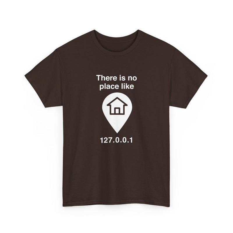 No Place Like Home - Regular Unisex Crewneck T-Shirt