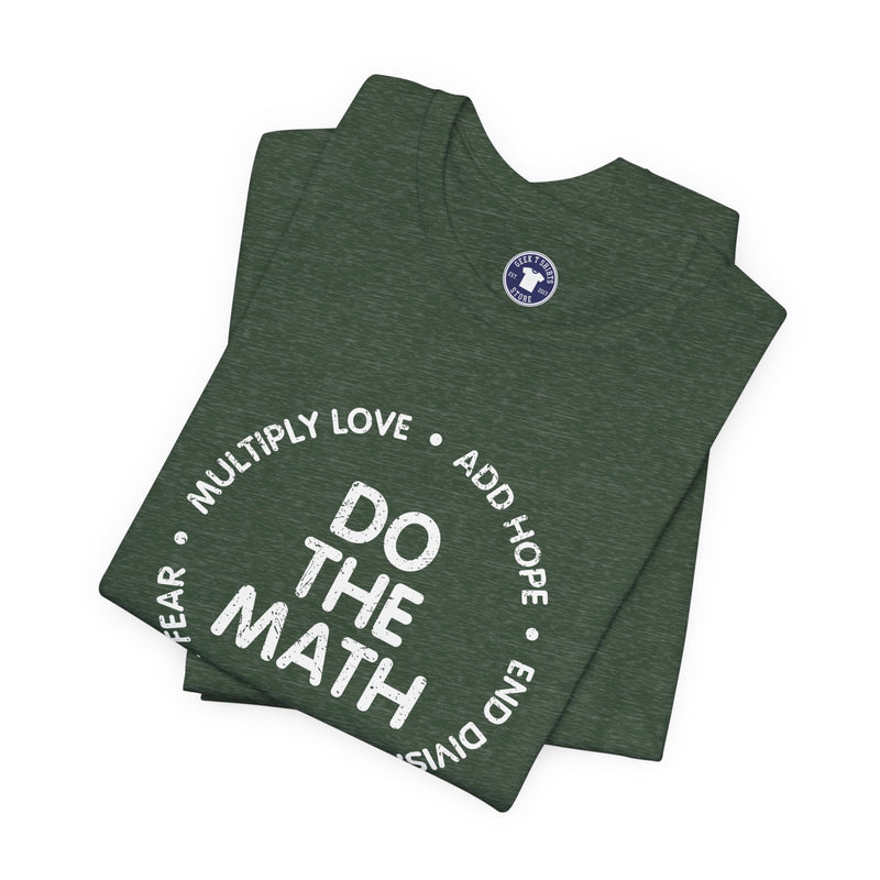 Do The Math Geek - Premium Unisex Crewneck T-Shirt