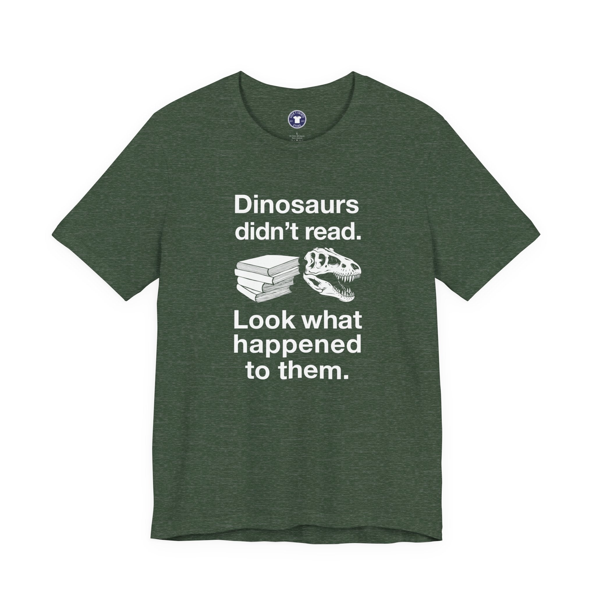 Dinosaurs Didn’t Read - Premium Unisex Crewneck T-Shirt