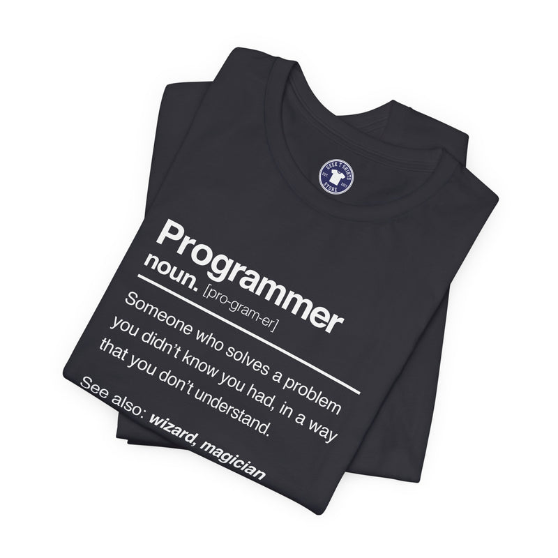 Programmer Noun Coding T-Shirt - Nerd Shirt - It Shirt - Premium Unisex Crewneck T-Shirt