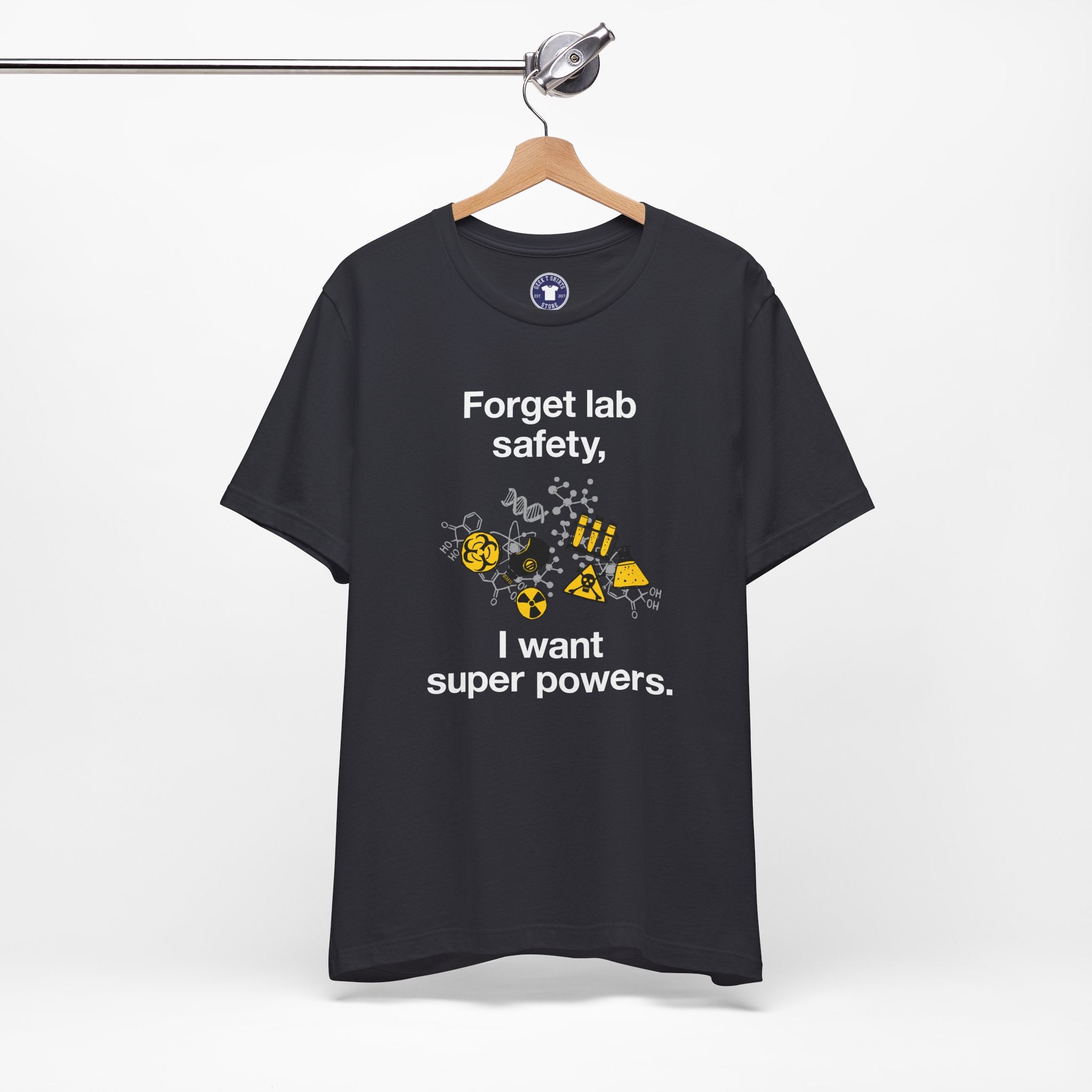 Forget Lab Safety - Premium Unisex Crewneck T-Shirt