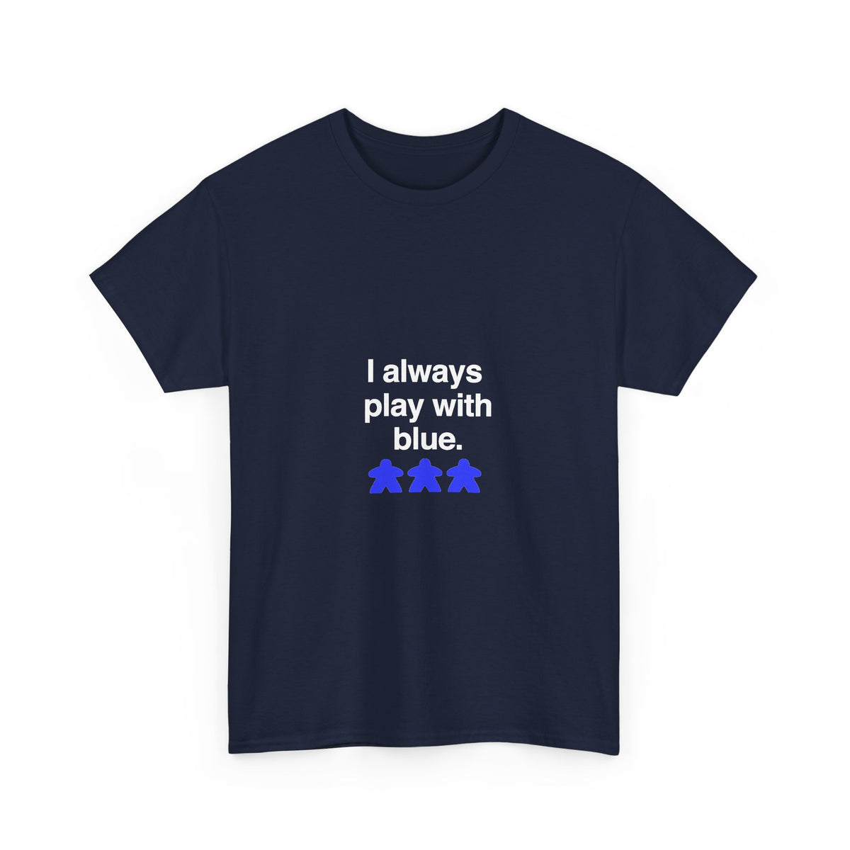 I Always Play With Blue