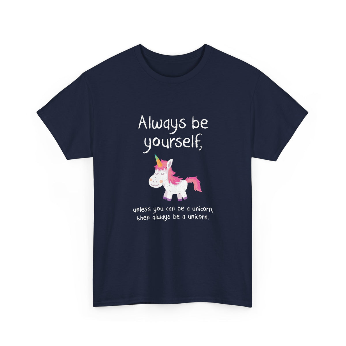 Always Be A Unicorn