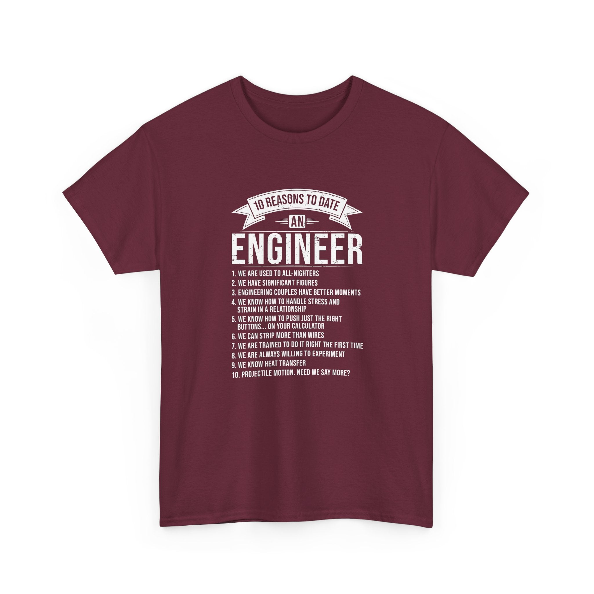 10 Reasons To Date An Engineer Funny Engineering -  Unisex Crewneck T-Shirt