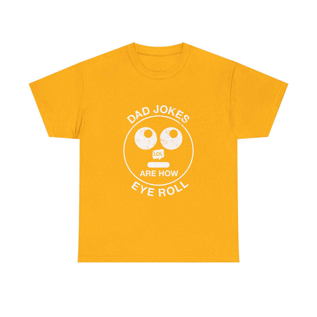 Dad Jokes T-Shirt, Funny Humor Tee, Eye Roll Graphic Shirt, Geek T-Shirt, Nerd Shirt, Sarcastic Dad Gift, Comedy Lover Present Tee, Casual W