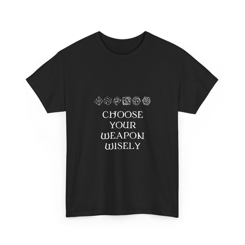 Choose Your Weapon Wisely T-shirt, Dice Gamer Tee, Geek T-Shirt, Nerd Shirt, RPG Player Gift, Tabletop Game Apparel, Dice Lover Present