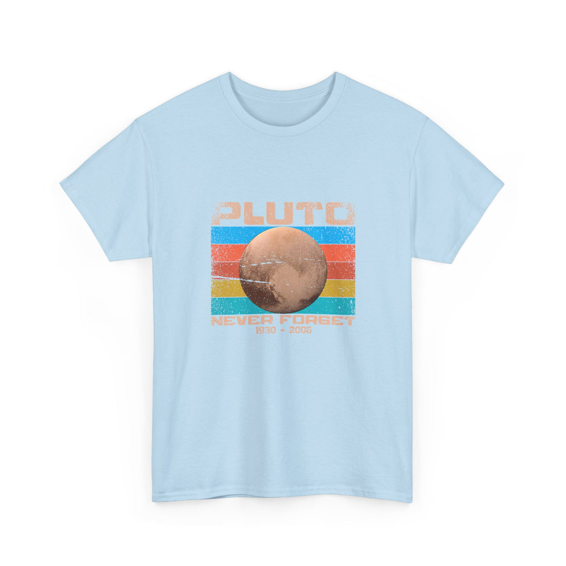 Pluto Never Forget - Geek Shirt - Funny Science Shirt - Regular Unisex Crewneck T-Shirt