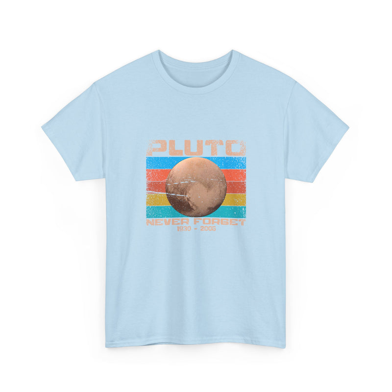 Pluto Never Forget - Geek Shirt - Funny Science Shirt - Regular Unisex Crewneck T-Shirt