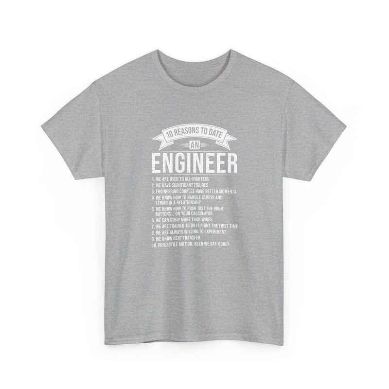 10 Reasons To Date An Engineer Funny Engineering - Regular Unisex Crewneck T-Shirt