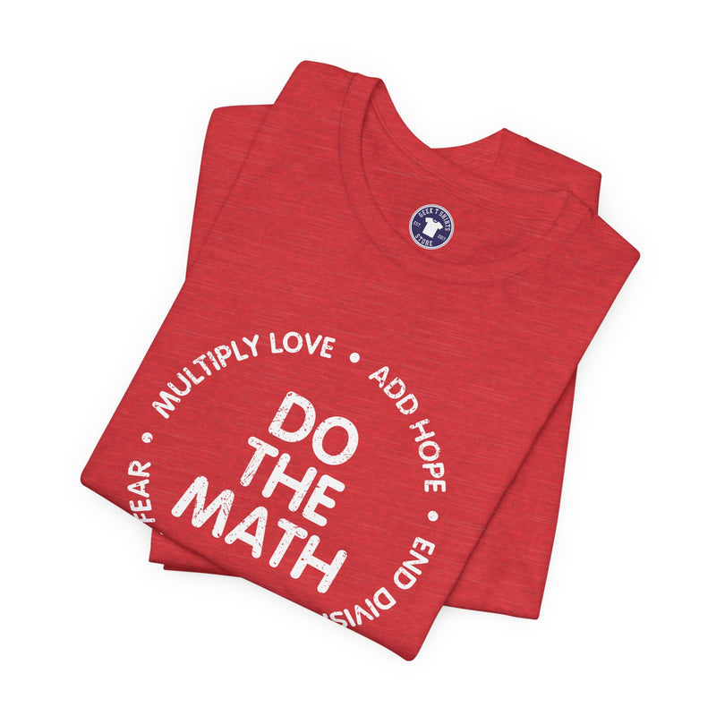 Do The Math Geek - Premium Unisex Crewneck T-Shirt