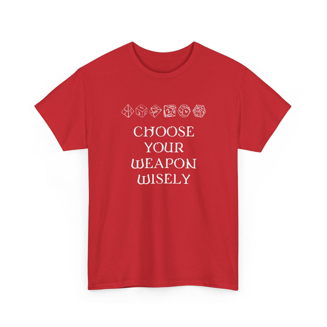 Choose Your Weapon Dnd Role Play Gamer T-Shirt - Dice Fan Shirt - Regular Unisex Crewneck T-Shirt