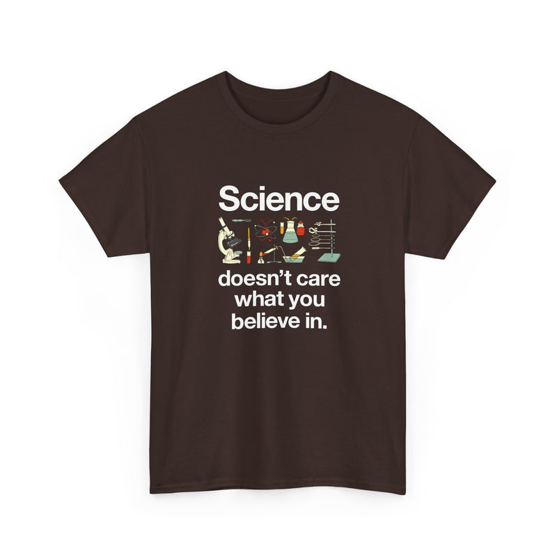 Science Doesn't Care What You Believe In - Regular Unisex Crewneck T-Shirt