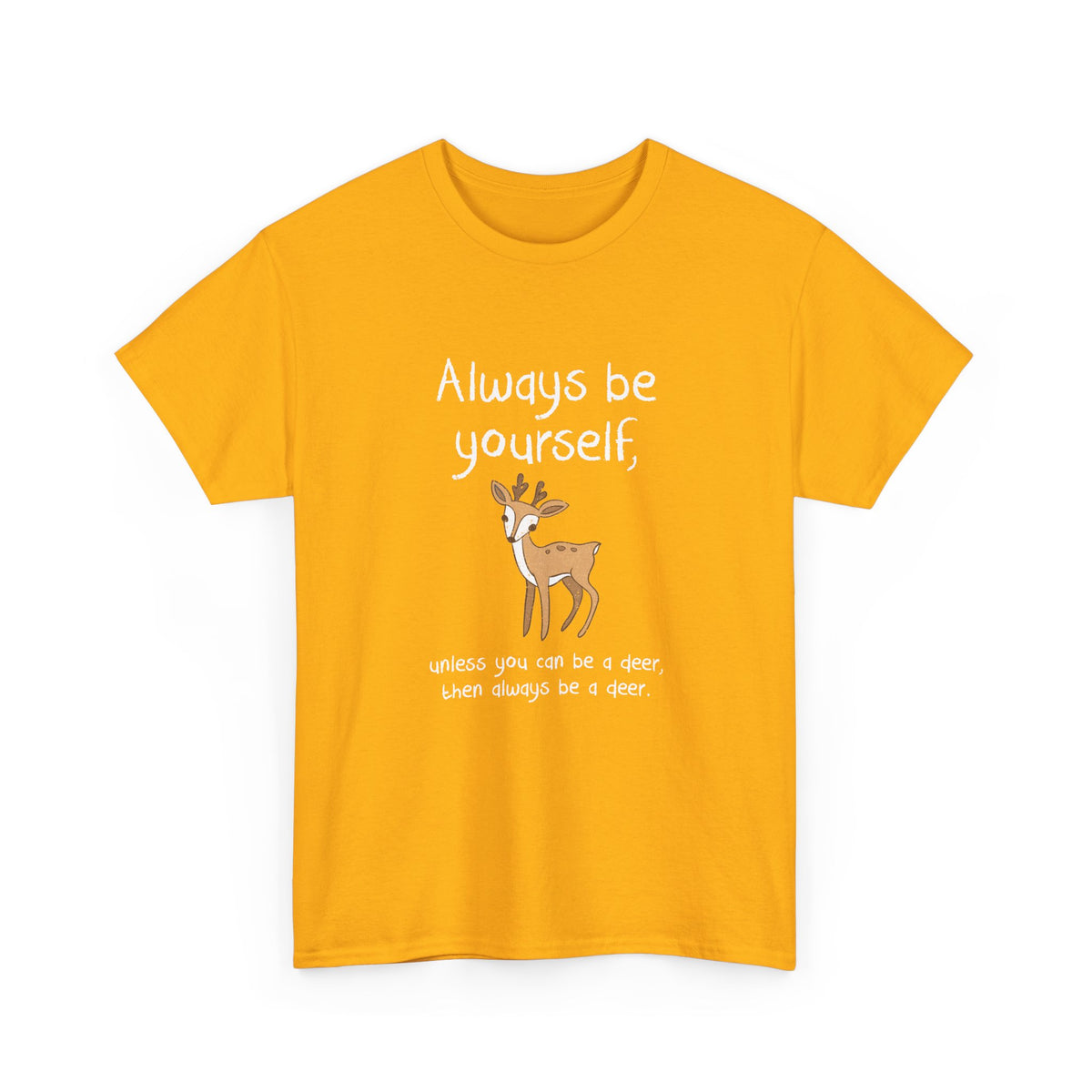 Always Be A Deer