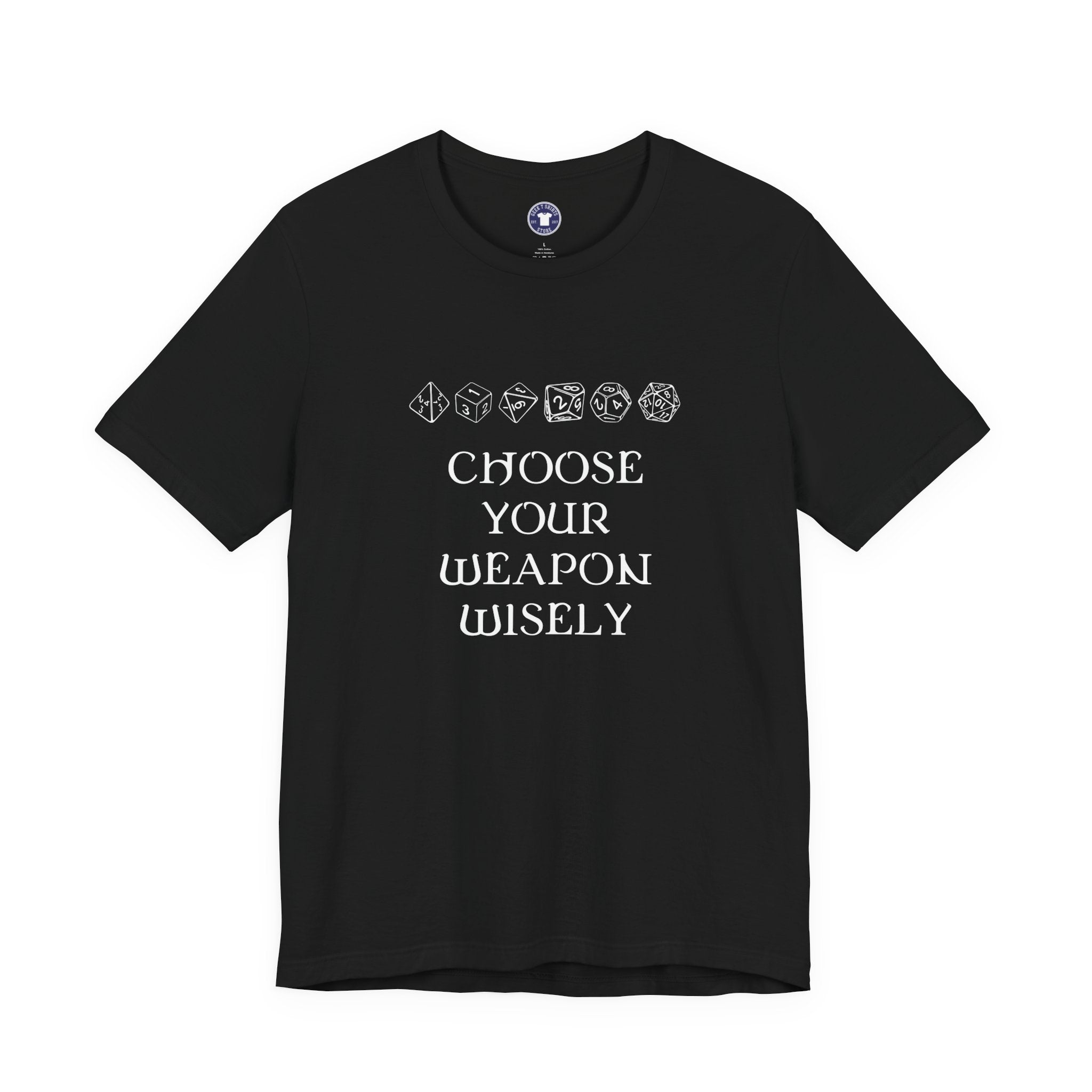 Choose Your Weapon Dnd Role Play Gamer T-Shirt - Dice Fan Shirt - Premium Unisex Crewneck T-Shirt
